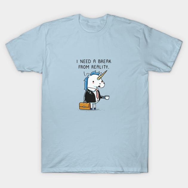 Need a break T-Shirt by wawawiwa